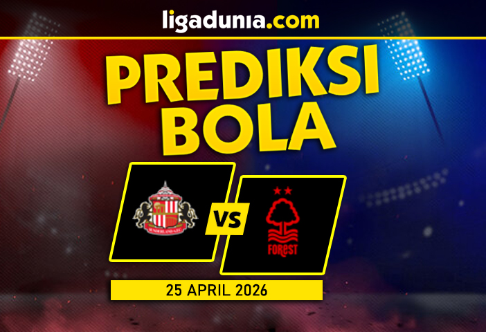 Prediksi Sunderland vs Nottingham Forest 25 April 2026
